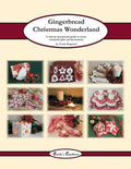 Gingerbread Christmas Wonderland: A step by step picture guide to create wonderful gifts and decorations - Paperback