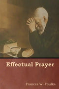 Effectual Prayer - Paperback