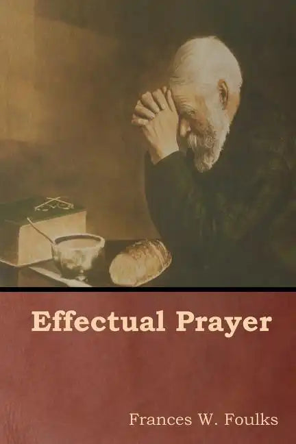 Effectual Prayer - Paperback