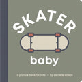 Skater Baby: Board Book for Early Learners - Board Book