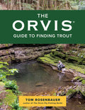 The Orvis Guide to Finding Trout - Paperback