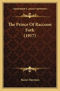 The Prince Of Raccoon Fork (1917) - Paperback