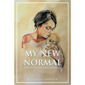 My New Normal: Surviving My Miscarriages - Paperback