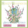 Holly's Hollyhocks Around the World - Paperback