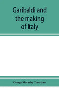 Garibaldi and the making of Italy, (June-November 1860) - Paperback