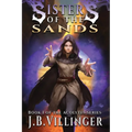 Sisters of the Sands: Book 1 of the Acolytes series - Paperback