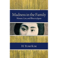 Madness in the Family: Women, Care, and Illness in Japan - Hardcover