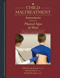 Child Maltreatment Assessment: Volume 1 - Physical Signs of Abuse - Paperback