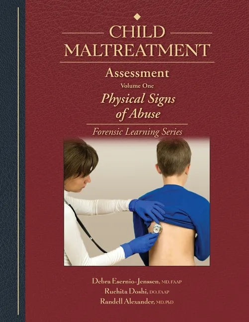 Child Maltreatment Assessment: Volume 1 - Physical Signs of Abuse - Paperback