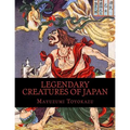 Legendary Creatures of Japan - Paperback