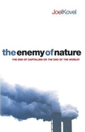 The Enemy of Nature: The End of Capitalism or the End of the World? - Paperback