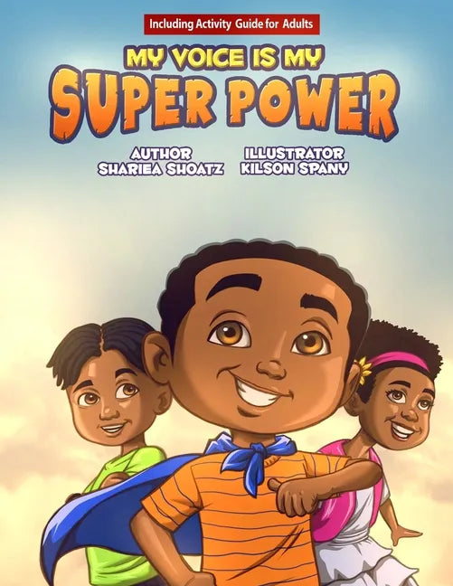 My Voice Is My Super Power - Paperback