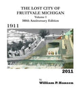 The Lost City of Fruitvale Michigan Volume1 100th Anniversary Edition - Paperback