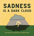 Sadness is a Dark Cloud - Hardcover