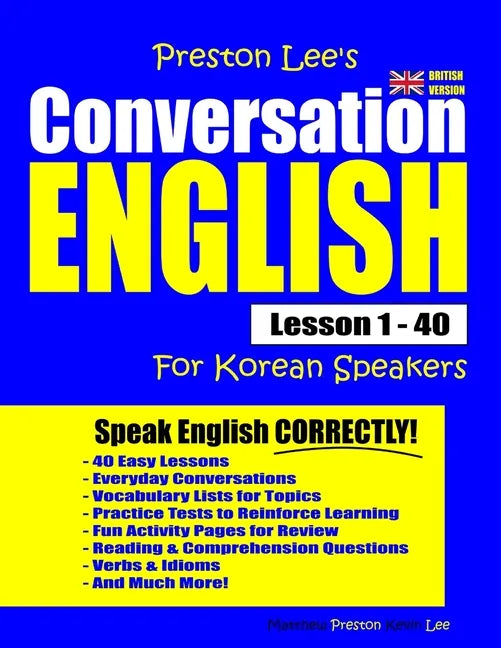 Preston Lee's Conversation English For Korean Speakers Lesson 1 - 40 (British Version) - Paperback