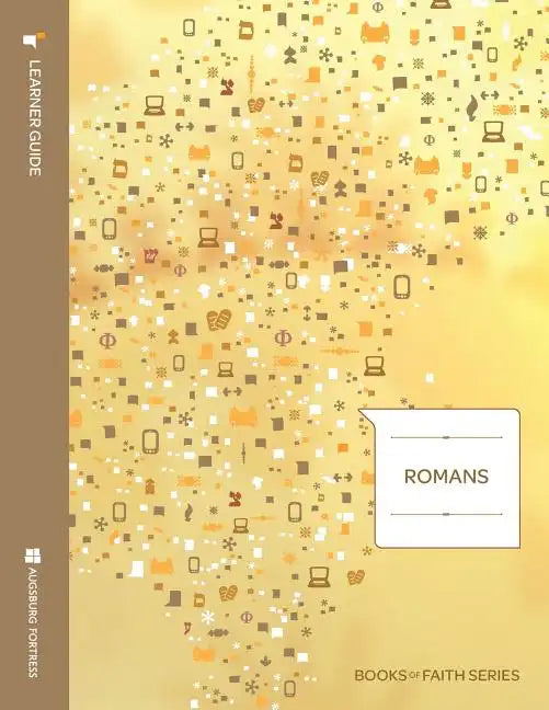 Romans Learner Guide; Books of Faith Series - Paperback