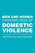 Men and Women Changing Role of Domestic Violence - Paperback
