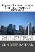 Equity Research for the Technology Investor: Value Investing in Technology Stocks - Paperback