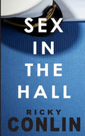 Sex in the Hall - Paperback