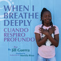 When I Breathe Deeply/Cuando respiro profundo - Paperback