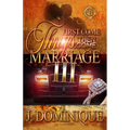 First Come Thugs, Then Come Marriage 3 - Paperback