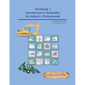 Workbook 1: Introduction to Hydraulics for Industry Professionals - Paperback