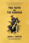The Faith and the Rangers: A Collection of Texas Ranger & Western Stories - Paperback