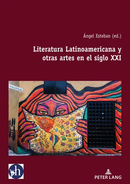 Literatura Latinoamericana y otras artes en el siglo XXI - Paperback