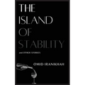 The Island of Stability: and Other Stories - Paperback