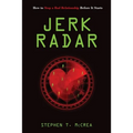 Jerk Radar: How to Stop a Bad Relationship Before It Starts - Paperback
