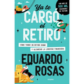 YA Te Cargó El Retiro: Cómo Tener Un Retiro Digno Y Alcanzar La Libertad Financiera / Retirement Has Become a Burden - Paperback
