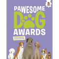 Pawesome Dog Awards - Library Binding