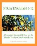 FTCE: English 6-12 A Complete Content Review for the Florida 6-12 English Teacher Certification Exam - Paperback