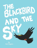 The Blackbird and the Sky - Paperback