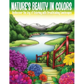Nature's Beauty in colors: Rediscover the Joy of Coloring with Breathtaking Landscapes - Paperback