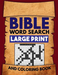 Bible Word Search Large Print and Coloring Book: Christian Puzzles with Psalms, Hymns, Jesus Christ and Bible Verse Inspired Word Finds - Paperback