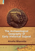 The Archaeological Geography of Early Historical Gujarat - Hardcover