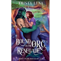 Bound to the Orc Renegade - Paperback