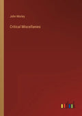 Critical Miscellanies - Paperback