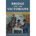 Bridge and the Victorians - Paperback