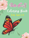 Butterflies Coloring Book Kids Ages 8-10: A Beautiful Butterfly Coloring Book for Girls and Boys, BEST GIFT IDEA FOR CHILDREN'S - Paperback
