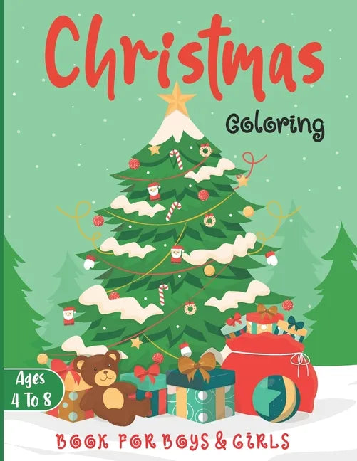 Christmas Coloring Book for Boys and Girls - Ages 4 to 8: 30 Christmas Coloring Pages for Kids ages 4-8 - Paperback