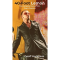40-Foot Lemon: The Complete Story of U2's Pop & PopMart - Hardcover