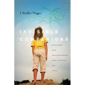 Invisible Companions: Encounters with Imaginary Friends, Gods, Ancestors, and Angels - Hardcover