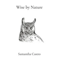 Wise by Nature - Hardcover