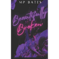 Beautifully Broken- A MM dark romance - Paperback