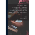 The Holy Bible Containing The Old and New Covenant Commonly Called the Old and New Testament; Volume 2 - Paperback