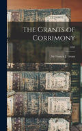The Grants of Corrimony; 1895 - Hardcover