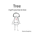 Tree: A girl's journey to love - Paperback