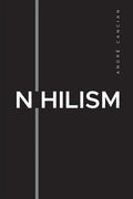 Nihilism: The Emptiness of the Machine - Paperback